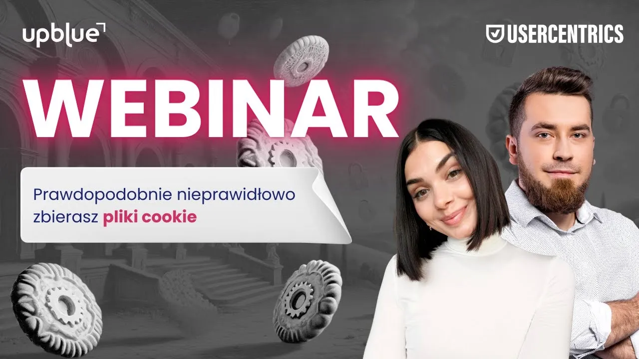 Prawdopodobnie nieprawidłowo zbierasz pliki cookie - Up Blue x Usercentrics