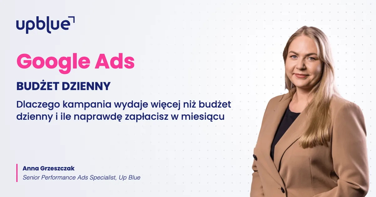 Budżet dzienny w Google Ads - okładka poradnika, autorka Anna Grzeszczak, Up Blue