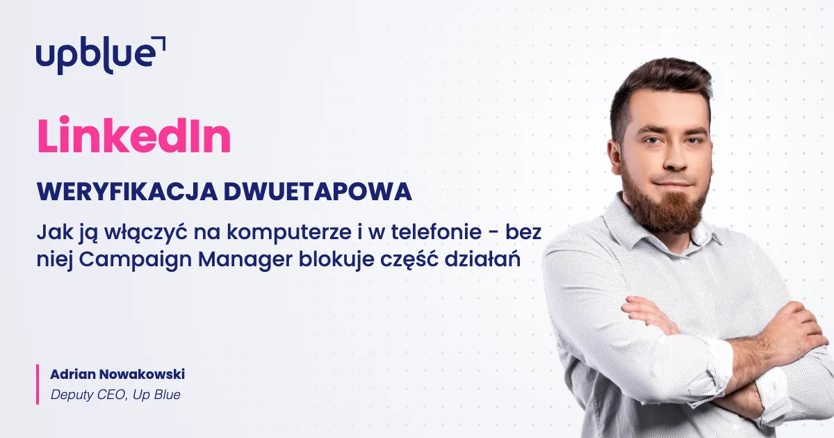 Weryfikacja dwuetapowa na LinkedIn - okładka poradnika, autor Adrian Nowakowski, Up Blue