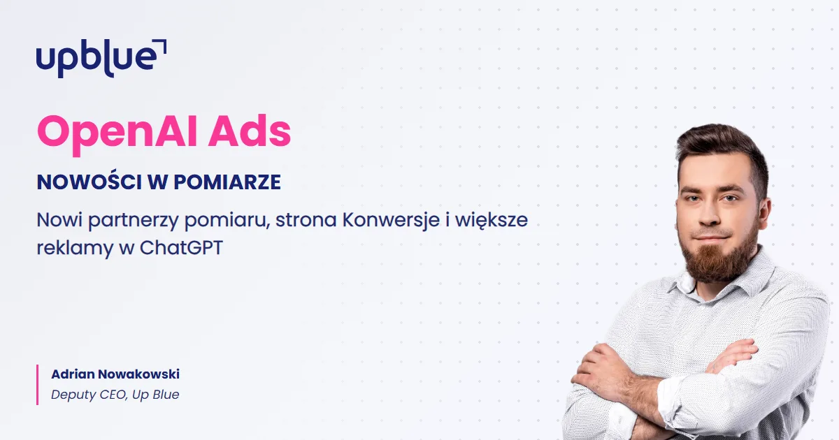 Nowości w OpenAI Ads - okładka artykułu, autor Adrian Nowakowski, Up Blue