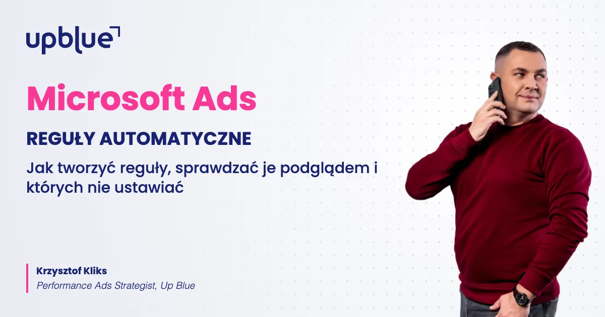 Reguły automatyczne w Microsoft Advertising - okładka poradnika, autor Krzysztof Kliks, Up Blue
